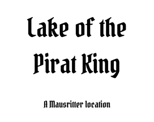 Lake of the Pirat King