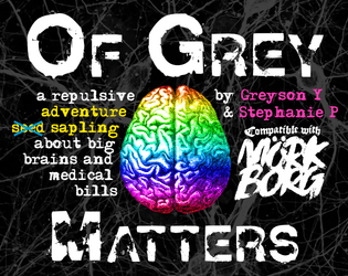 Of Grey Matters | a scenario for MÖRK BORG and Mausritter!