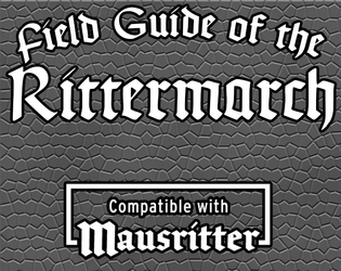 Field Guide of the Rittermarch