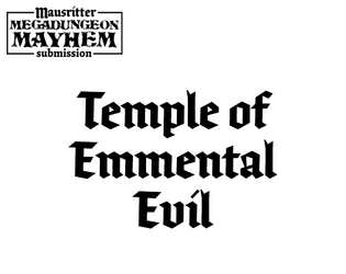 Temple of Emmental Evil