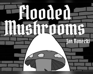 Flooded Mushrooms