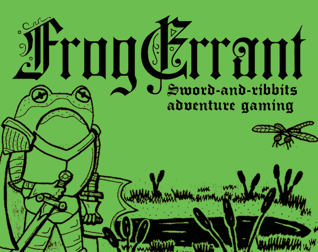 Frog Errant: Sword-and-ribbits adventure gaming